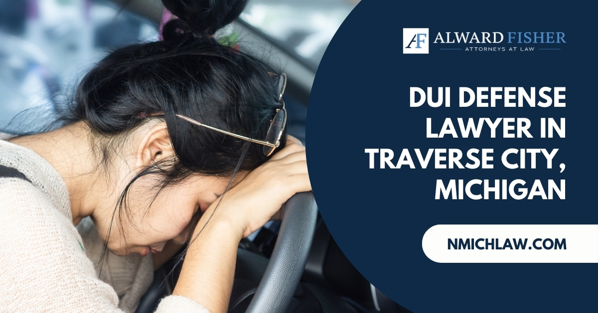 DUI Defense Lawyer in Traverse City, Michigan
