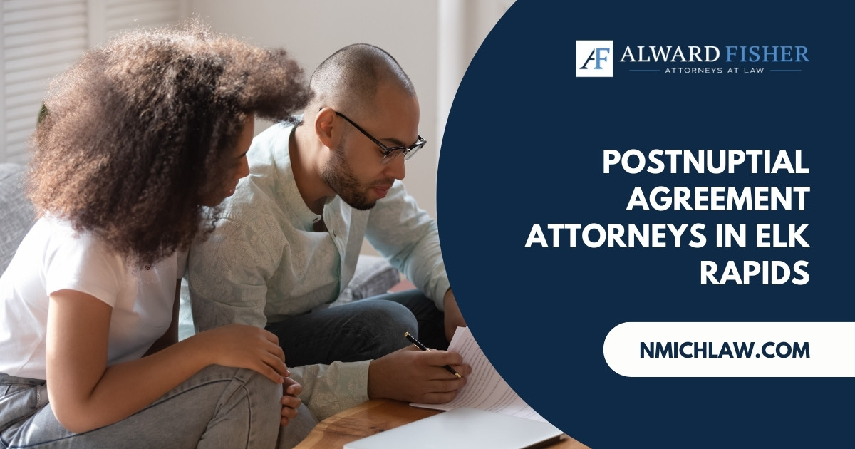 Postnuptial Agreement Attorneys in Elk Rapids