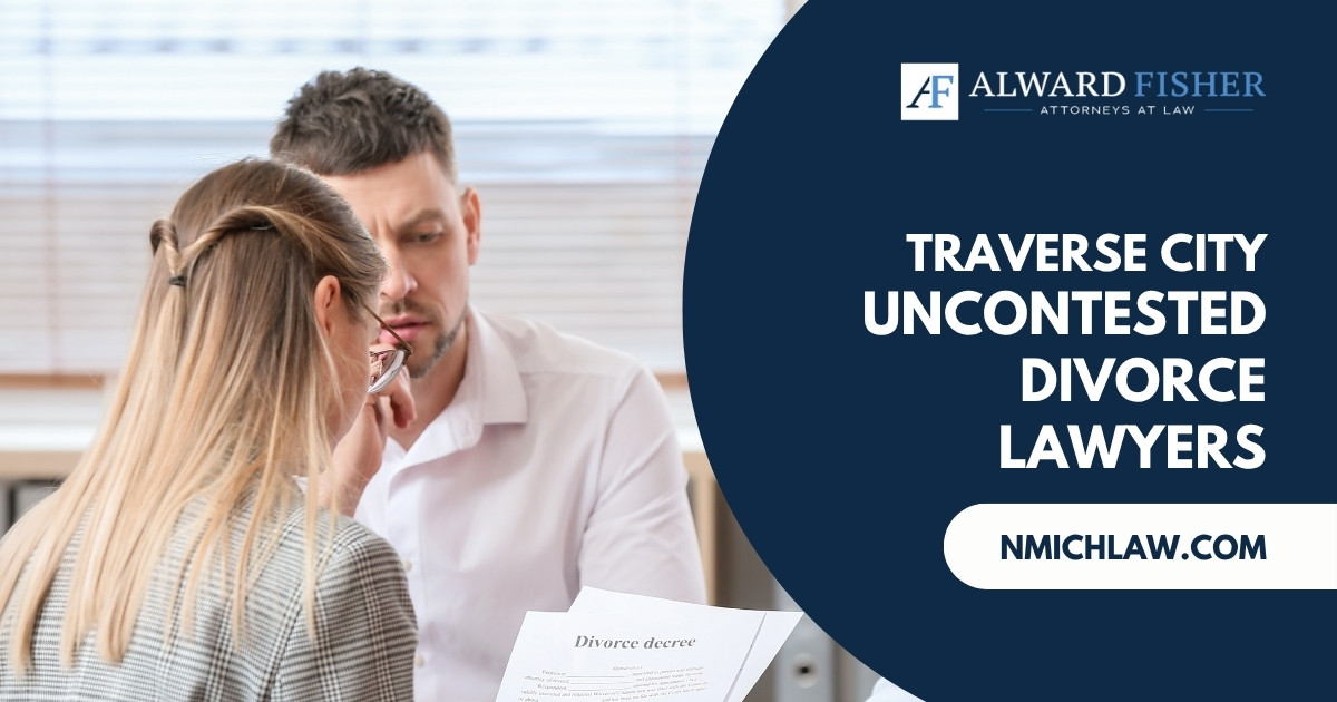 Uncontested Divorce Lawyers in Traverse City