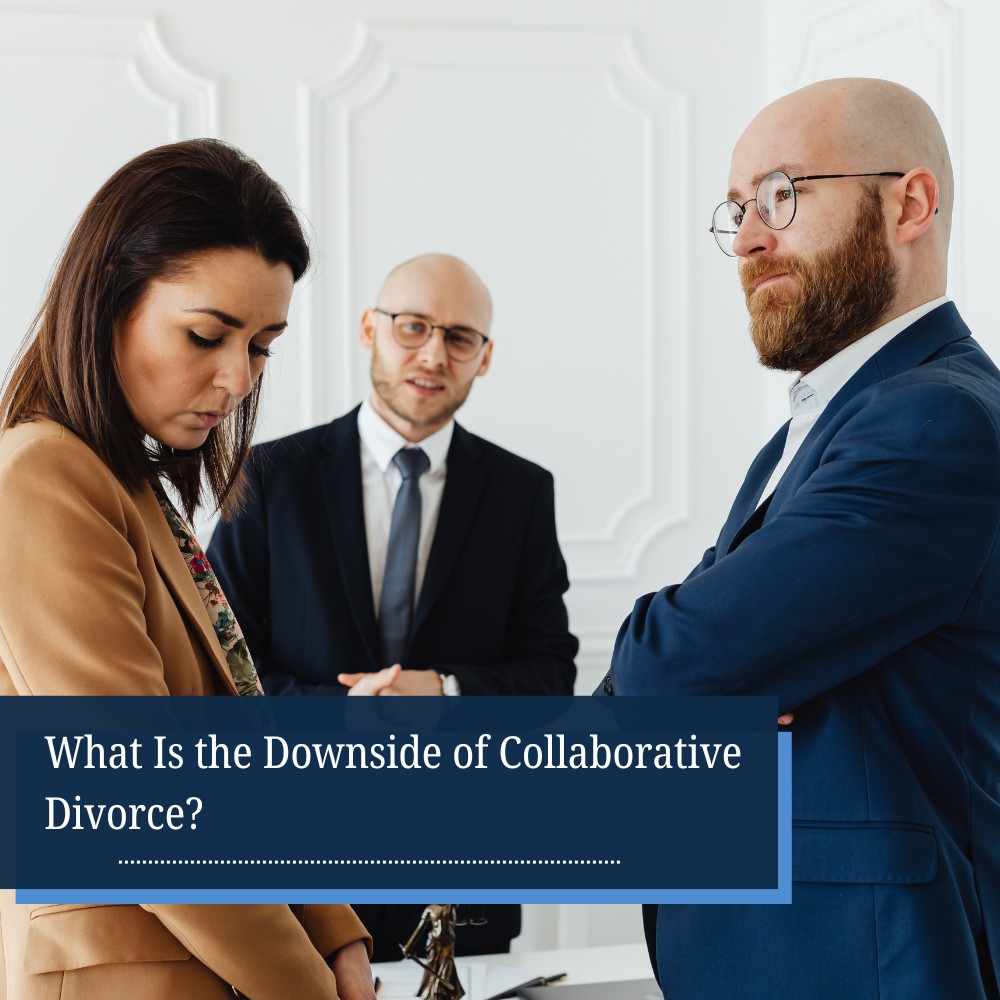 What Is the Downside of Collaborative Divorce?